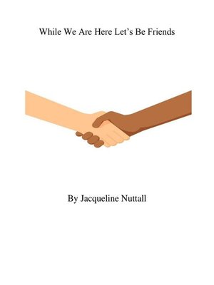 cover image of While We Are Here, Let's Be Friends